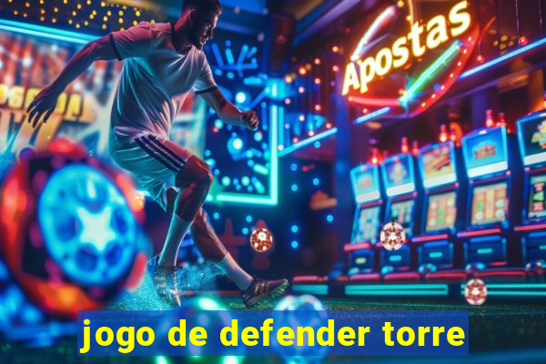 jogo de defender torre